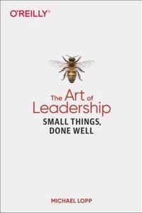 Art of Leadership, The Small Things, Done Well