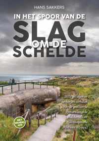 In het spoor van de Slag om de Schelde (operatie Infatuate II)