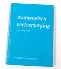 Exameneisen voetverzorging, op de voet gevolgd