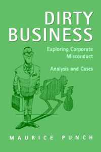 Dirty Business: Exploring Corporate Misconduct