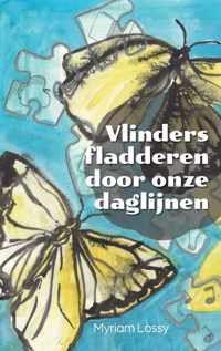 Vlinders fladderen door onze dag