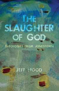 The Slaughter of God