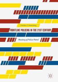 Frontline Policing in the 21st Century