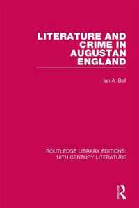 Literature and Crime in Augustan England