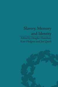 Slavery, Memory and Identity