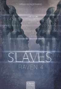 Slaves  -   Raven 4