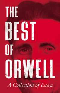 The Best of Orwell - A Collection of Essays