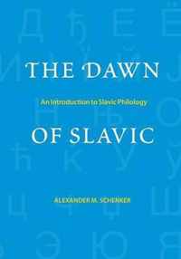 The Dawn of Slavic