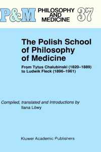 The Polish School of Philosophy of Medicine