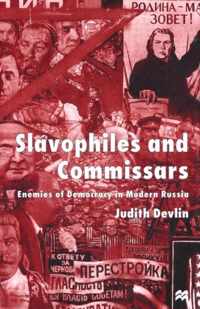 Slavophiles and Commissars