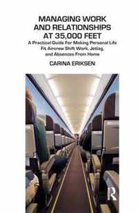 Managing Work and Relationships at 35,000 Feet