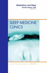 Medications and Sleep, An Issue of Sleep Medicine Clinics