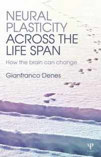 Neural Plasticity Across The Lifespan