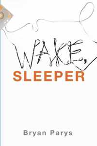 Wake, Sleeper