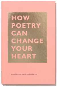 How Poetry Can Change Your Heart