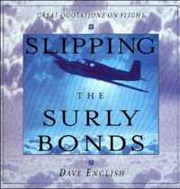 Slipping The Surly Bonds