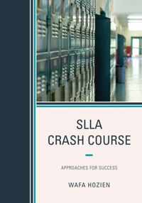 SLLA Crash Course