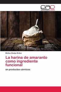 La harina de amaranto como ingrediente funcional