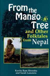 From the Mango Tree and Other Folktales from Nepal