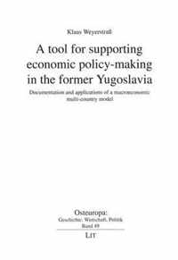 A Tool for Supporting Economic Policy-Making in the Former Yugoslavia, 49