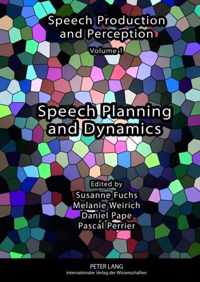 Speech Planning and Dynamics