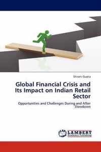 Global Financial Crisis and Its Impact on Indian Retail Sector