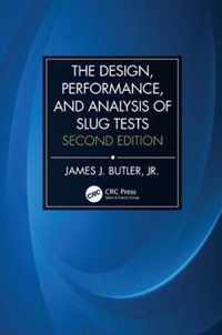 The Design, Performance, and Analysis of Slug Tests