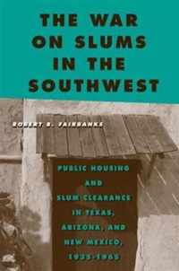 The War on Slums in the Southwest