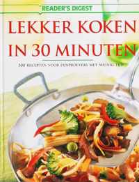 Lekker koken in 30 minuten 300 recepten