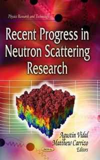 Recent Progress in Neutron Scattering Research