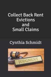 Collect Back Rent Evictions and Small Claims