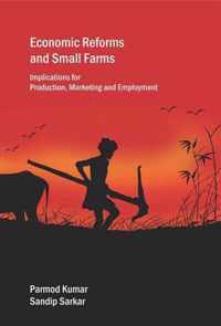 Economic Reforms and Small Farms