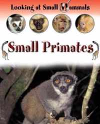 LOOKING AT SMALL MAMMALS PRIMATES