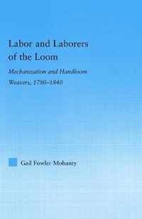 Labor and Laborers of the Loom