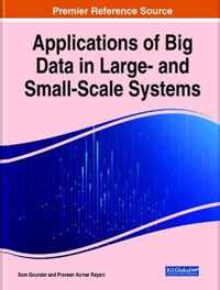 Applications of Big Data in Large- and Small-Scale Systems