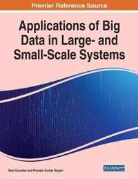 Applications of Big Data in Large- and Small-Scale Systems