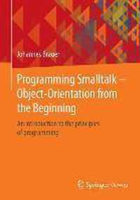 Programming Smalltalk - Object-Orientation from the Beginning