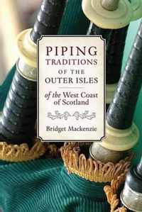 Piping Traditions Of The Outer Isles