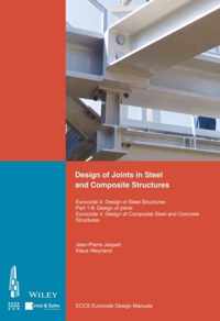 Design of Joints in Steel and Composite Structures: Eurocode 3: Design of Steel Structures. Part 1-8 Design of Joints. Eurocode 4: Design of Composite