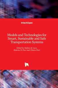 Models and Technologies for Smart, Sustainable and Safe Transportation Systems