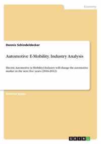 Automotive E-Mobility. Industry Analysis