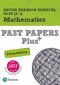 Revise Pearson Edexcel GCSE (9-1) Mathematics Foundation Past Papers Plus