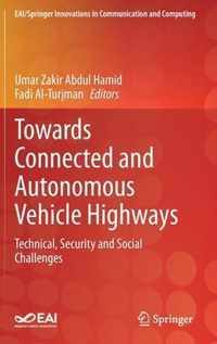 Towards Connected and Autonomous Vehicle Highways