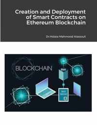 Creation and Deployment of Smart Contracts on Ethereum Blockchain