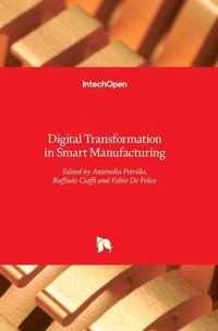 Digital Transformation in Smart Manufacturing