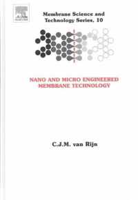 Nano and Micro Engineered Membrane Technology