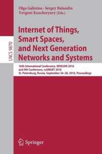 Internet of Things, Smart Spaces, and Next Generation Networks and Systems