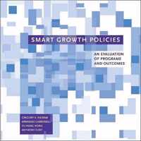 Smart Growth Policies - An Evaluation of Programs and Outcomes
