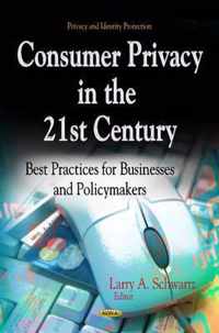 Consumer Privacy in the 21st Century