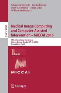 Medical Image Computing and Computer-Assisted Intervention - MICCAI 2016 Part I